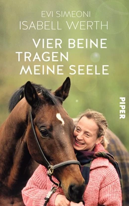 Abbildung von Werth / Simeoni | Vier Beine tragen meine Seele | 1. Auflage | 2018 | beck-shop.de