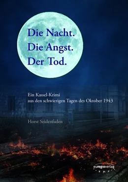 Abbildung von Seidenfaden | Die Nacht. Die Angst. Der Tod. | 1. Auflage | 2018 | beck-shop.de