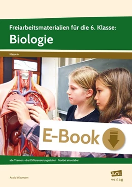Abbildung von Wasmann | Freiarbeitsmaterialien f. d. 6. Klasse: Biologie | 1. Auflage | 2018 | beck-shop.de