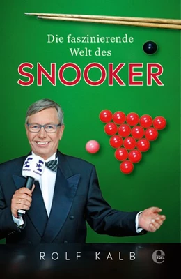 Abbildung von Kalb / Jariv | Die faszinierende Welt des Snooker | 1. Auflage | 2018 | beck-shop.de
