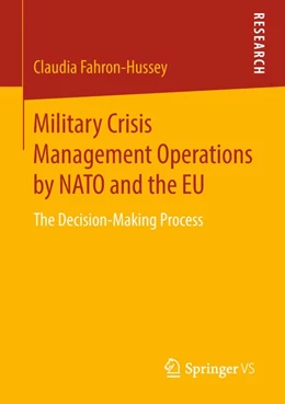 Abbildung von Fahron-Hussey | Military Crisis Management Operations by NATO and the EU | 1. Auflage | 2018 | beck-shop.de