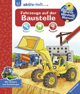 Abbildung von Wieso? Weshalb? Warum? aktiv-Heft: Fahrzeuge auf der Baustelle | 1. Auflage | 2019 | beck-shop.de