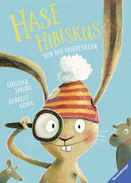 Abbildung von König | Hase Hibiskus und der Möhrenklau | 1. Auflage | 2019 | beck-shop.de