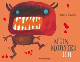 Abbildung von Knüvener | Mein Monster-Ich | 1. Auflage | 2018 | beck-shop.de