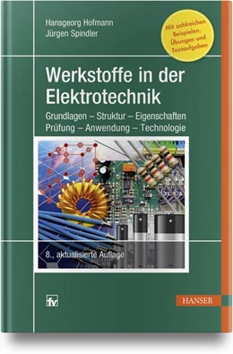 Abbildung von Hofmann / Spindler | Werkstoffe in der Elektrotechnik | 8. Auflage | 2018 | beck-shop.de