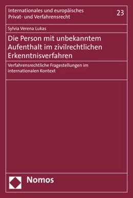 Abbildung von Lukas | Die Person mit unbekanntem Aufenthalt im zivilrechtlichen Erkenntnisverfahren | 1. Auflage | 2018 | 23 | beck-shop.de