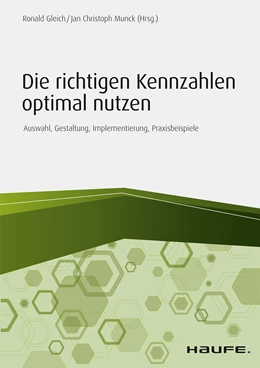 Abbildung von Gleich / Munck | Die richtigen Kennzahlen optimal nutzen | 1. Auflage | 2018 | beck-shop.de
