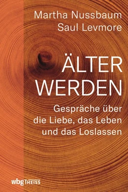 Abbildung von Nussbaum / Levmore | Älter werden | 1. Auflage | 2018 | beck-shop.de