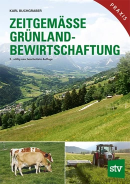 Abbildung von Buchgraber | Zeitgemäße Grünlandbewirtschaftung | 1. Auflage | 2018 | beck-shop.de