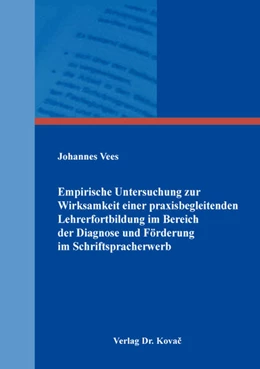 Abbildung von Vees | Empirische Untersuchung zur Wirksamkeit einer praxisbegleitenden Lehrerfortbildung im Bereich der Diagnose und Förderung im Schriftspracherwerb | 1. Auflage | 2018 | 30 | beck-shop.de