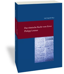 Abbildung von Fargnoli / Lotmar | Das römische Recht vom Error | 1. Auflage | 2019 | 316 | beck-shop.de