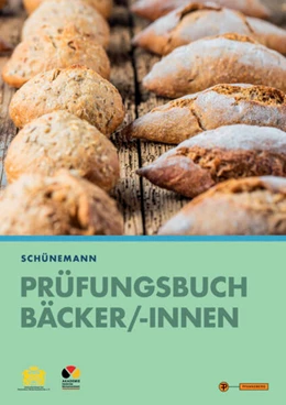 Abbildung von Schünemann | Prüfungsbuch Bäcker/-innen | 1. Auflage | 2018 | beck-shop.de