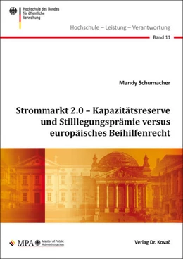 Abbildung von Schumacher | Strommarkt 2.0 – Kapazitätsreserve und Stilllegungsprämie versus europäisches Beihilfenrecht | 1. Auflage | 2018 | 11 | beck-shop.de