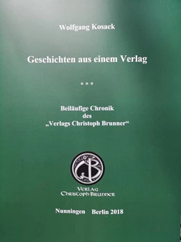 Abbildung von Kosack | Geschichten aus einem Verlag | 1. Auflage | 2018 | beck-shop.de