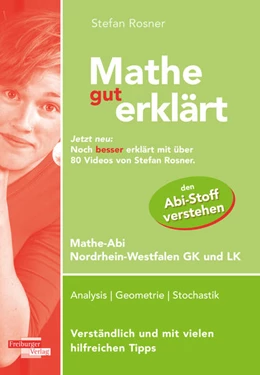 Abbildung von Rosner | Mathe gut erklärt NRW Grundkurs und Leistungskurs | 1. Auflage | 2018 | beck-shop.de