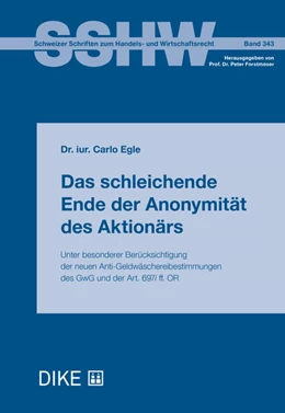 Abbildung von Egle | Das schleichende Ende der Anonymität des Aktionärs | 1. Auflage | 2018 | Band 343 | beck-shop.de