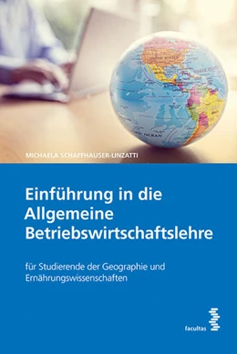 Abbildung von Schaffhauser-Linzatti | Einführung in die Allgemeine Betriebswirtschaftslehre | 1. Auflage | 2018 | beck-shop.de