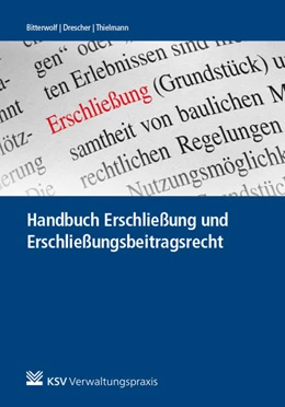 Abbildung von Thielmann / Bitterwolf | Handbuch Erschließung und Erschließungsbeitragsrecht | 1. Auflage | 2021 | beck-shop.de