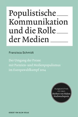 Abbildung von Schmidt | Populistische Kommunikation und die Rolle der Medien | 1. Auflage | 2019 | beck-shop.de