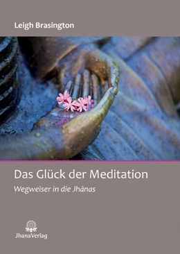 Abbildung von Leigh | Das Glück der Meditation | 1. Auflage | 2018 | beck-shop.de