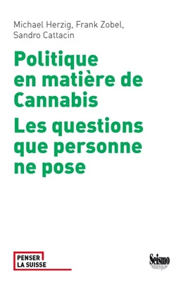 Abbildung von Herzig / Zobel | Politique en matière de Cannabis | 1. Auflage | 2019 | beck-shop.de