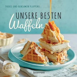 Abbildung von Pluppins | Unsere besten Waffeln | 1. Auflage | 2018 | beck-shop.de