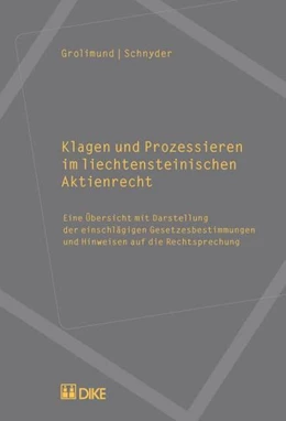 Abbildung von Grolimund / Schnyder | Klagen und Prozessieren im liechtensteinischen Aktienrecht | 1. Auflage | 2008 | beck-shop.de