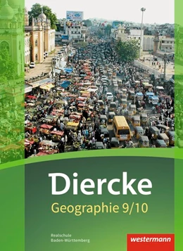 Abbildung von Diercke Geographie 9 / 10. Schulbuch. Baden-Württemberg | 1. Auflage | 2019 | beck-shop.de