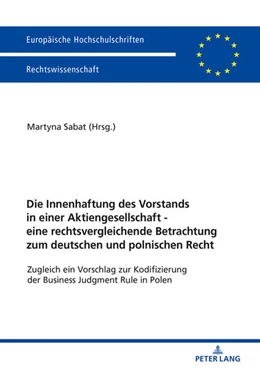 Abbildung von Sabat | Die Innenhaftung des Vorstands in einer Aktiengesellschaft - eine rechtsvergleichende Betrachtung zum deutschen und polnischen Recht | 1. Auflage | 2018 | 6031 | beck-shop.de