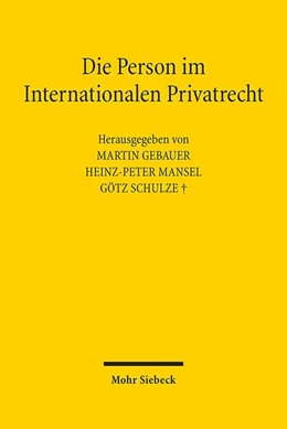 Abbildung von Gebauer / Mansel | Die Person im Internationalen Privatrecht | 1. Auflage | 2019 | beck-shop.de