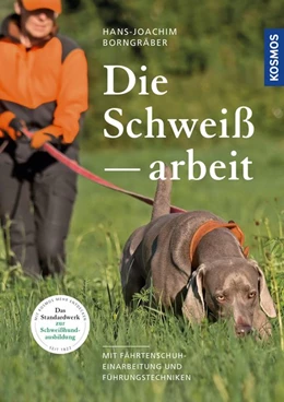 Abbildung von Borngräber | Die Schweißarbeit | 1. Auflage | 2018 | beck-shop.de