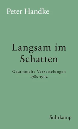 Abbildung von Handke | Langsam im Schatten | 1. Auflage | 2018 | beck-shop.de