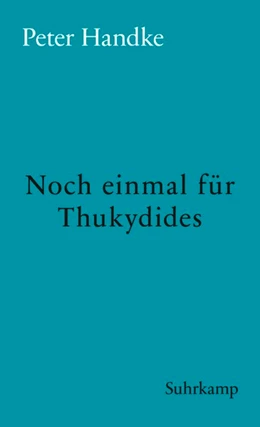 Abbildung von Handke | Noch einmal für Thukydides | 1. Auflage | 2018 | beck-shop.de
