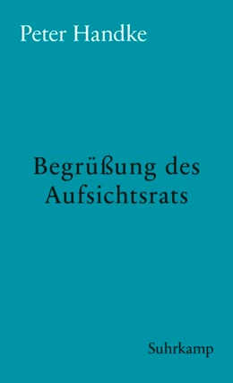 Abbildung von Handke | Begrüßung des Aufsichtsrats | 1. Auflage | 2018 | beck-shop.de