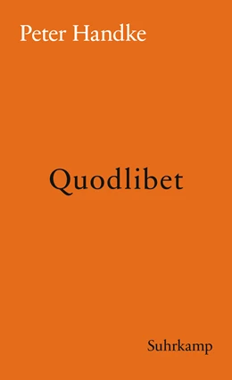 Abbildung von Handke | Quodlibet | 1. Auflage | 2018 | beck-shop.de