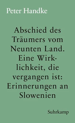 Abbildung von Handke | Abschied des Träumers vom Neunten Land | 1. Auflage | 2018 | beck-shop.de