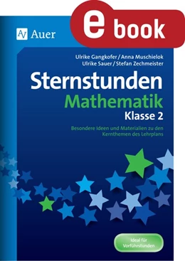 Abbildung von Gangkofer / Muschielok | Sternstunden Mathematik - Klasse 2 | 1. Auflage | 2023 | beck-shop.de