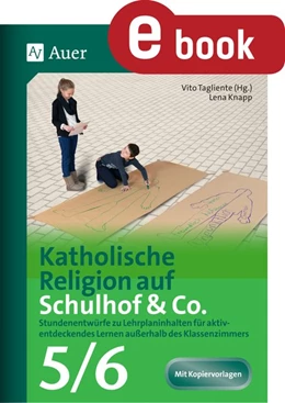 Abbildung von Tagliente / Knapp | Katholische Religion auf Schulhof & Co. Klasse 5-6 | 1. Auflage | 2023 | beck-shop.de
