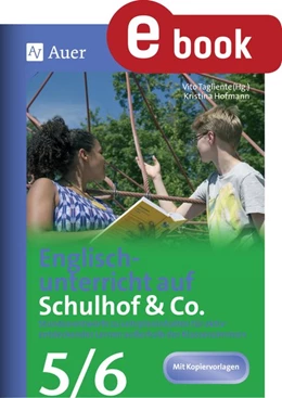 Abbildung von Tagliente / Hofmann | Englischunterricht auf Schulhof & Co. Klasse 5-6 | 1. Auflage | 2023 | beck-shop.de