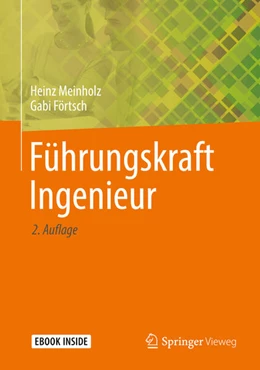 Abbildung von Meinholz / Förtsch | Führungskraft Ingenieur | 2. Auflage | 2019 | beck-shop.de