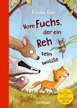 Abbildung von Boie | Vom Fuchs, der ein Reh sein wollte | 1. Auflage | 2019 | beck-shop.de