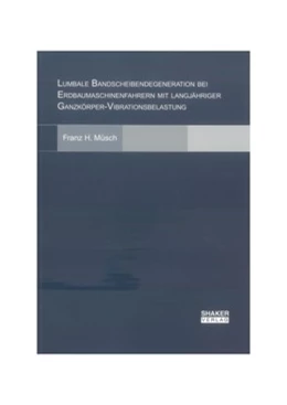 Abbildung von Müsch | Lumbale Bandscheibendegeneration bei Erdbaumaschinenfahrern mit langjähriger Ganzkörper-Vibrationsbelastung | 1. Auflage | 2006 | beck-shop.de