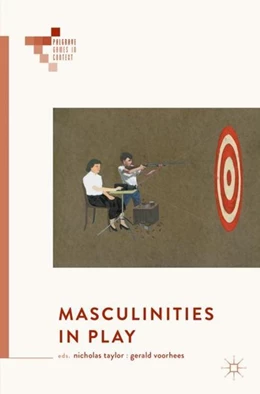 Abbildung von Taylor / Voorhees | Masculinities in Play | 1. Auflage | 2018 | beck-shop.de