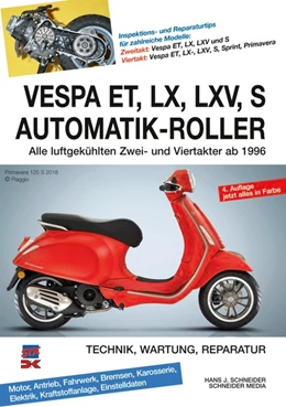 Abbildung von Schneider | Vespa ET, LX, LXV, S Automatik-Roller | 1. Auflage | 2018 | beck-shop.de