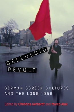 Abbildung von Gerhardt / Abel | Celluloid Revolt | 1. Auflage | 2019 | 20 | beck-shop.de