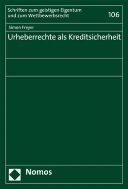 Abbildung von Freyer | Urheberrechte als Kreditsicherheit | 1. Auflage | 2018 | beck-shop.de