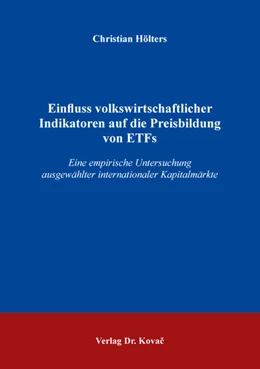 Abbildung von Hölters | Einfluss volkswirtschaftlicher Indikatoren auf die Preisbildung von ETFs | 1. Auflage | 2018 | 132 | beck-shop.de