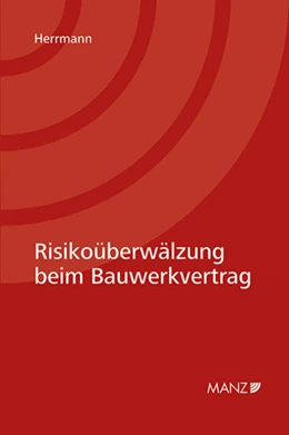 Abbildung von Herrmann | Risikoüberwälzung beim Bauwerkvertrag | 1. Auflage | 2018 | beck-shop.de