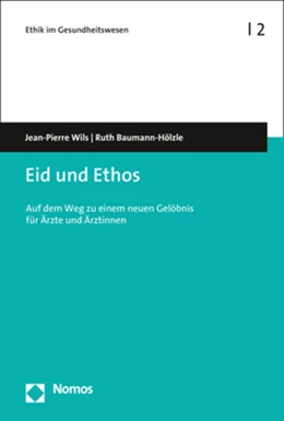 Abbildung von Wils / Baumann-Hölzle | Eid und Ethos | 1. Auflage | 2018 | beck-shop.de