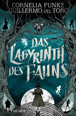 Abbildung von Funke / del Toro | Das Labyrinth des Fauns | 1. Auflage | 2019 | beck-shop.de